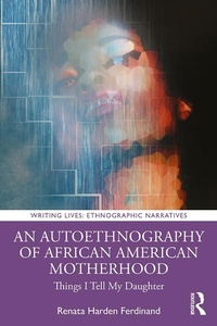 Abbildung von: An Autoethnography of African American Motherhood - Routledge