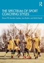 Cover: The Spectrum of Sport Coaching Styles - Routledge