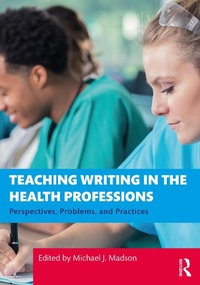 Abbildung von: Teaching Writing in the Health Professions - Routledge