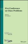 Cover: 81st Conference on Glass Problems - Wiley