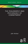 Cover: The Philosophy and Psychology of Commitment - Routledge