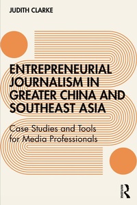Abbildung von: Entrepreneurial journalism in greater China and Southeast Asia - Routledge
