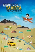 Cover: Cronicas De Un Taxista Fronterizo - Xlibris Us
