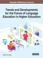 Cover: Trends and Developments for the Future of Language Education in Higher Education - Business Science Reference