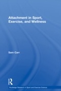 Cover: Attachment in Sport, Exercise and Wellness - Routledge