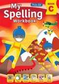 Cover: My Spelling Workbook Book C - Prim-Ed Publishing