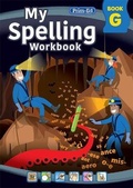 Cover: My Spelling Workbook Book G - Prim-Ed Publishing