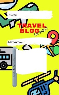 Enlarge image Cover: Travel Blog...For Kids!!! - ARP Publishing