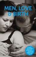 Cover: Men, Love & Birth - Pinter & Martin Ltd.