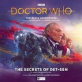 Cover: Doctor Who: The Early Adventures - 7.2 The Secrets of Det-Sen - Big Finish Productions Ltd