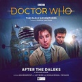 Cover: Doctor Who: The Early Adventures - 7.1 After The Daleks - Big Finish Productions Ltd