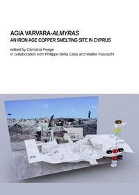 Abbildung von: Agia Varvara-Almyras: An Iron Age Copper Smelting Site in Cyprus - Archaeopress Archaeology