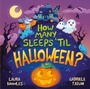 Cover: How Many Sleeps 'til Halloween? - Welbeck Children's Books