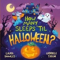 Cover: How Many Sleeps 'til Halloween? - Welbeck Children's Books