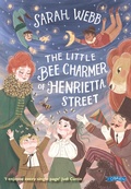 Cover: The Little Bee Charmer of Henrietta Street - O'Brien Press Ltd