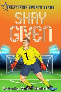 Abbildung von: Shay Given - O'Brien Press Ltd