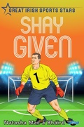 Cover: Shay Given - O'Brien Press Ltd