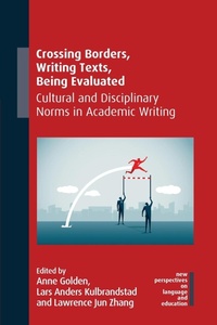 Abbildung von: Crossing Borders, Writing Texts, Being Evaluated - Multilingual Matters
