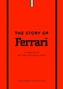 Cover: The Story of Ferrari - Welbeck