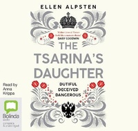 Enlarge image Cover: The Tsarina's Daughter - Bolinda Audio Books