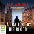 Cover: A Traitor to His Blood - Bolinda Audio Books