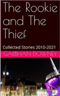 Cover: The Rookie and The Thief - Colmcille Press