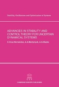 Cover: Advances in Stability and Control Theory for Uncertain Dynamical Systems - Cambridge Scientific Publishers