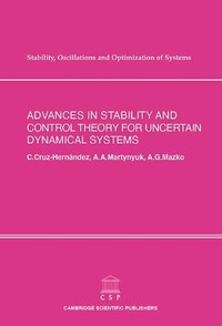Enlarge image Cover: Advances in Stability and Control Theory for Uncertain Dynamical Systems - Cambridge Scientific Publishers