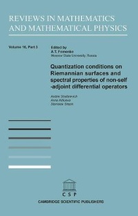 Enlarge image Cover: Quantization Conditions on Riemannian Surfaces and Spectral Properties of Non-Selfadjoint Differential Operators - Cambridge Scientific Publishers