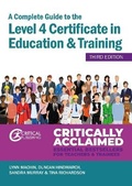 Cover: A Complete Guide to the Level 4 Certificate in Education and Training - Critical Publishing Ltd