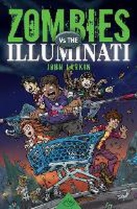 Enlarge image Cover: Zombies Vs. the Illuminati - Ford Street Publishing Pty Ltd