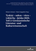 Cover: Tysk(a) - saksa - vacu - vokieciu - &thorn;&yacute;ska 2020. Teil 2: Germanistische Literatur- und Kulturwissenschaft - Peter Lang Verlag