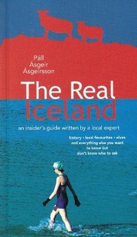 Abbildung von: The Real Iceland - insider's guide written by a local expert 2009 - Mal Og Menning,Iceland
