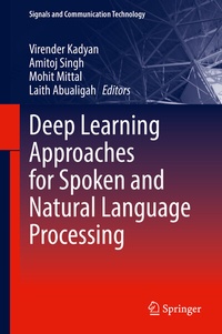 Enlarge image Cover: Deep Learning Approaches for Spoken and Natural Language Processing - Springer