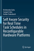 Cover: Self Aware Security for Real Time Task Schedules in Reconfigurable Hardware Platforms - Springer