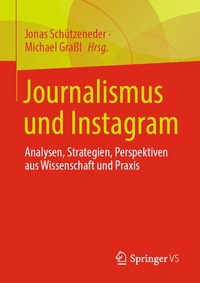 Abbildung von: Journalismus und Instagram - Springer VS