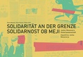 Bild: Solidarität an der Grenze / Solidarnost ob meji - Drava