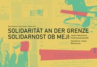 Abbildung von: Solidarität an der Grenze / Solidarnost ob meji - Drava