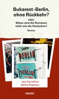 Cover: Bukarest-Berlin, ohne R&uuml;ckkehr? - Wieser Verlag
