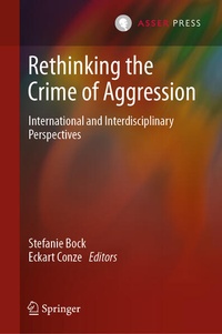 Enlarge image Cover: Rethinking the Crime of Aggression - T.M.C. Asser Press