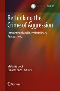 Enlarge image Cover: Rethinking the Crime of Aggression - T.M.C. Asser Press
