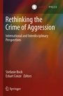 Cover: Rethinking the Crime of Aggression - T.M.C. Asser Press