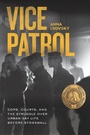 Cover: Vice Patrol - University of Chicago Press
