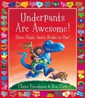 Cover: Underpants are Awesome! Three Pants-tastic Books in One! - Simon & Schuster Children's