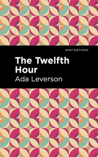 Enlarge image Cover: The Twelfth Hour - Mint Editions