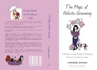Enlarge image Cover: The Magic of Holistic Grooming - Stephanie Zikmann