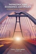 Cover: Infrastructure Economics and Policy - International Perspectives - Lincoln Institute of Land Policy
