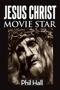 Cover: Jesus Christ Movie Star - BEARMANOR MEDIA