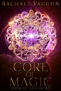 Cover: Core of Magic (Book of Sigils, #2) - Book of Sigils