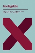 Cover: Ineligible - Fernwood Publishing Co Ltd